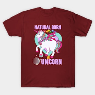 Natural Born Unicorn 2 - Rainbow Unicorn T-Shirt